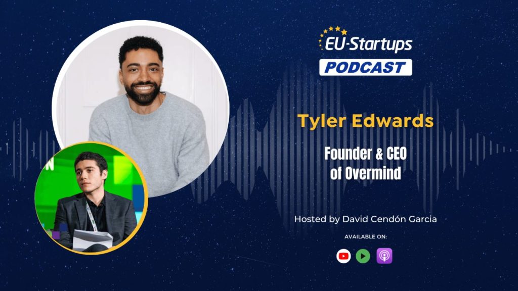 Overmind’s Tyler Edwards: Revolutionizing Startup Ecosystems Tyler Edwards, Founder & CEO of Overmind, during the EU-Startups Podcast interview.